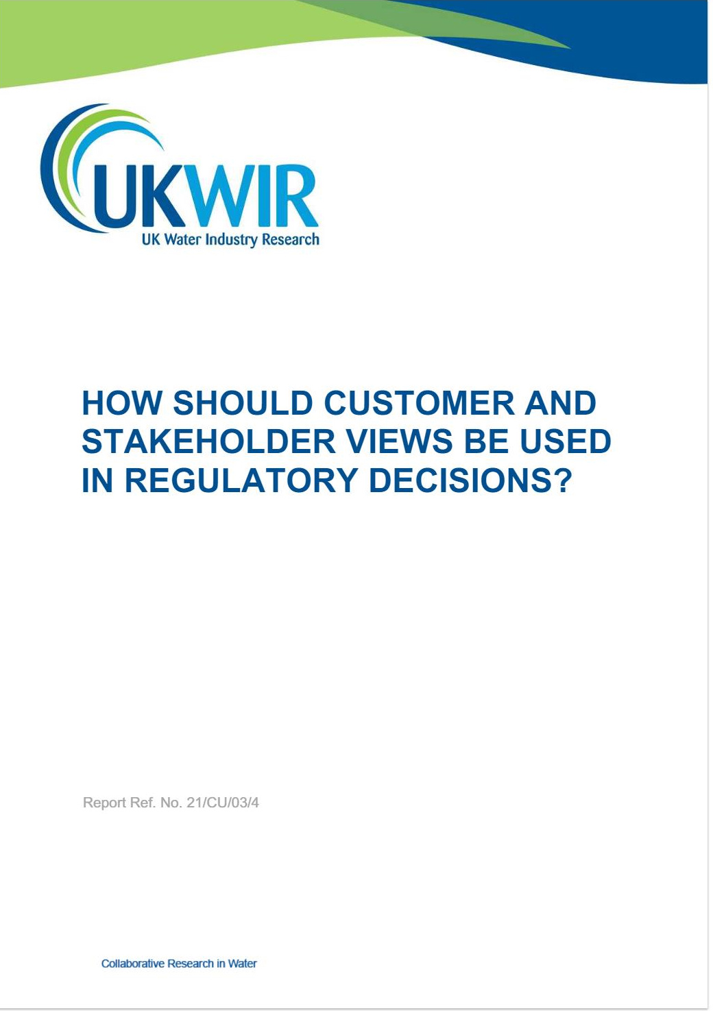 How Should Customers’ And Stakeholders’ Views Be Used In Regulatory ...